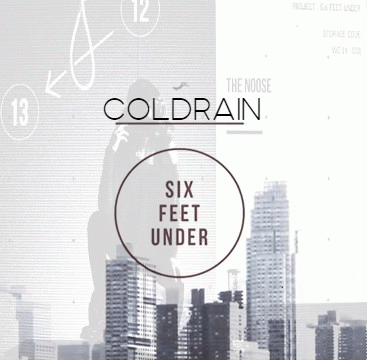Coldrain (JAP) : Six Feet Under
